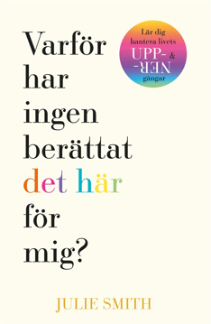 Bild på Varför har ingen berättat det här för mig?