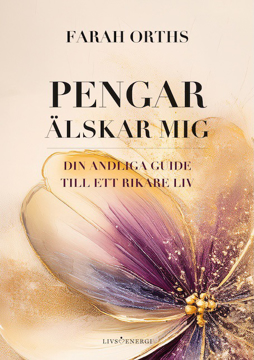 Bild på Pengar älskar mig : din andliga guide till ett rikare liv