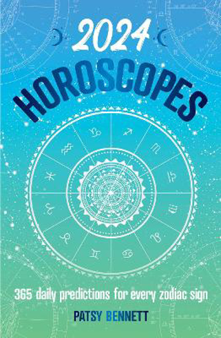 Bild på 2024 Horoscopes: 365 daily predictions for every zodiac sign