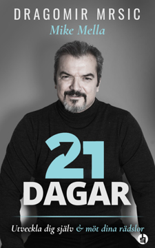 Bild på 21 dagar : möt dina rädslor och utveckla dig själv