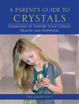 Bild på A Parent's Guide to Crystals