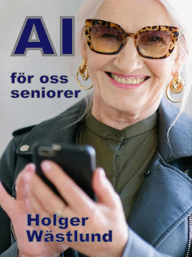 Bild på AI för oss seniorer, från risk till möjlighet: en inspirationsbok