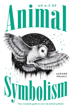 Bild på An A-Z of Animal Symbolism
