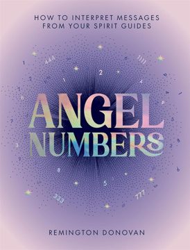 Bild på Angel Numbers: How to Interpret Messages from Your Spirit Guides