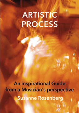 Bild på Artistic Process: An Inspirational Guide from a Musician’s Perspective