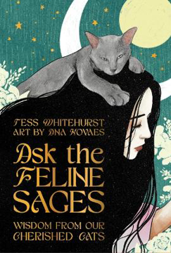 Bild på Ask the Feline Sages: Wisdom From Our Cherished Cats