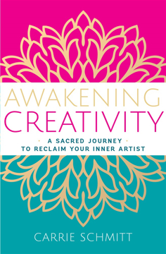Bild på Awakening Creativity: A Sacred Journey to Reclaim Your Inner Artist