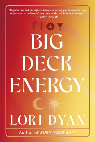 Bild på Big Deck Energy: The Life-Changing Wisdom of Tarot