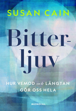 Bild på Bitterljuv : hur vemod och längtan gör oss hela