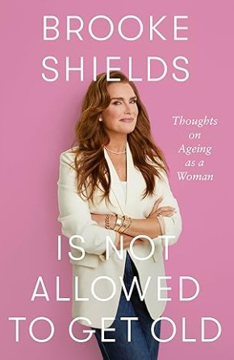 Bild på Brooke Shields is Not Allowed to Get Old