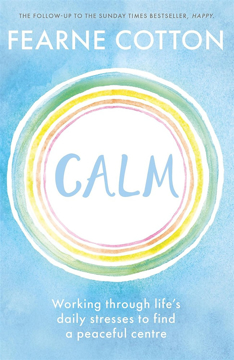 Bild på Calm: Working through life's daily stresses to find a peaceful centre