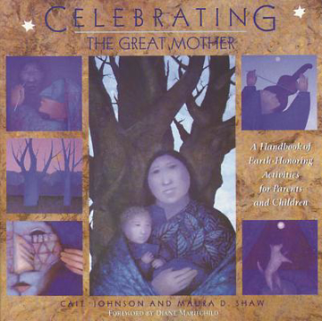 Bild på Celebrating The Great Mother: A Handbook Of Earth-Honoring A