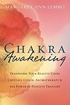 Bild på Chakra Awakening: Transform Your Reality Using Crystals, Color, Aromatherapy & the Power of Positive Thought