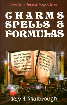 Bild på Charms, Spells, and Formulas: For the Making and Use of Gris Gris Bags, Herb Candles, Doll Magic, Incenses, Oils, and Powders