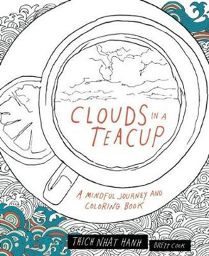Bild på Clouds in a Teacup: A Mindful Journey and Coloring Book