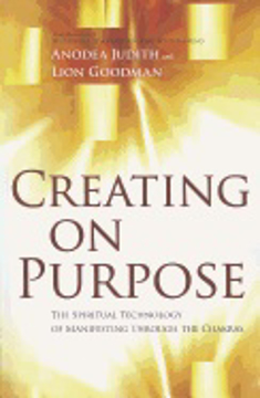Bild på Creating on Purpose: The Spiritual Technology of Manifesting Through the Chakras