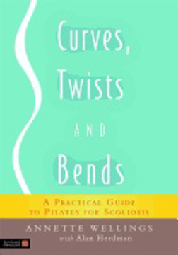 Bild på Curves, twists and bends - a practical guide to pilates for scoliosis