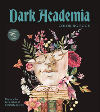 Bild på Dark Academia Coloring Book: Capture the Eerie Allure of Scholarly Secrets