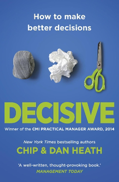 Bild på Decisive - how to make better decisions