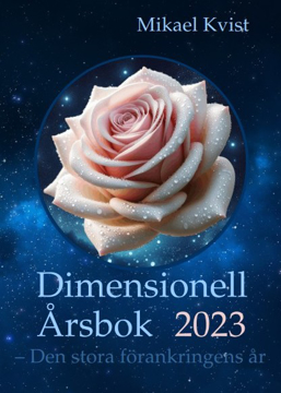 Bild på Dimensionell Årsbok 2023 : Den stora förankringens år