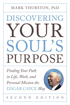 Bild på Discovering your souls purpose - finding your path in life, work, and perso