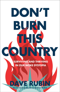 Bild på Don't Burn This Country: Surviving and Thriving in Our Woke Dystopia