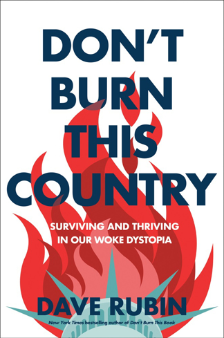 Bild på Don't Burn This Country: Surviving and Thriving in Our Woke Dystopia