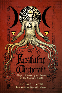 Bild på Ecstatic Witchcraft: Magic, Philosophy, & Trance in the Shamanic Craft