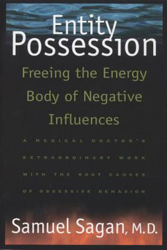 Bild på Entity Possession: Freeing The Energy Body Of Negative Influ