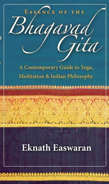 Bild på Essence of the bhagavad gita - a contemporary guide to yoga, meditation, an
