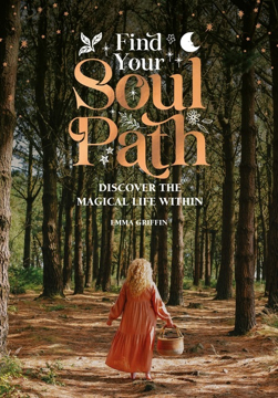 Bild på Find Your Soul Path : Discover the Magical Life within