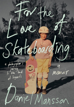 Bild på For the Love of Skateboarding