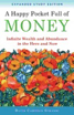 Bild på Happy pocket full of money - expanded study edition - infinite wealth and a