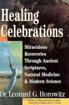Bild på Healing Celebrations: Miraculous Recoveries Through Ancient