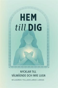 Bild på Hem till dig - Nycklar till välmående och inre lugn