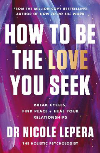 Bild på How to Be the Love You Seek