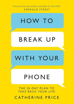 Bild på How to Break Up With Your Phone: ‘If you are a human being and you own a smartphone, you need this book.’ Jonathan Haidt