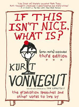 Bild på If This Isn't Nice, What Is? (Even More) Expanded Third Edition: The Graduation Speeches and Other Words to Live By