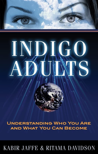 Bild på Indigo Adults: Understanding Who You Are & What You Can Become