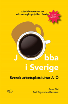 Bild på Jobba i Sverige: Svensk arbetsplatskultur A-Ö