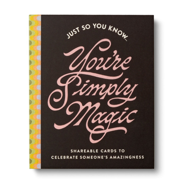 Bild på Just So You Know . . . You're Simply Magic: Shareable Cards to Celebrate Someone's Amazingness