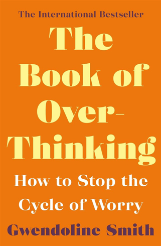 Bild på The Book of Overthinking: How to Stop the Cycle of Worry - International Bestselling Author