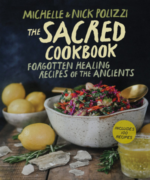 Bild på The Sacred Cookbook: Forgotten Healing Recipes of the Ancients