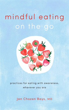Bild på Mindful Eating on the Go: Practices for Eating with Awareness, Wherever You Are