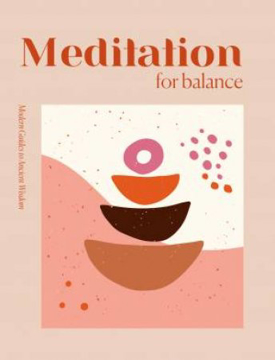 Bild på Modern Guides to Ancient Wisdom: Meditation for Balance
