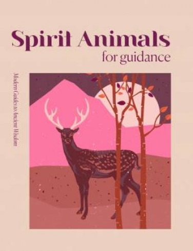 Bild på Modern Guides to Ancient Wisdom: Spirit Animals for Guidance