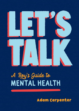 Bild på Let's Talk: A Boy's Guide to Mental Health