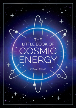 Bild på The Little Book of Cosmic Energy: A Beginner’s Guide to Harnessing the Power of the Universe