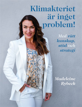 Bild på Klimakteriet är inget problem!  Med rätt kunskap, stöd och strategi