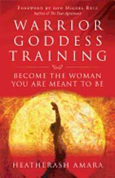 Bild på WARRIOR GODDESS TRAINING: Become The Woman You Are Meant To Be